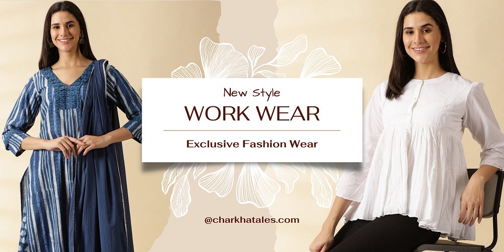 ELEVATE YOUR PROFESSIONAL STYLE WITH OUR CLASSIC WORKWEAR STAPLES. - Charkha Tales